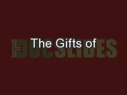 The Gifts of