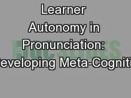 Learner Autonomy in Pronunciation: Developing Meta-Cognitiv