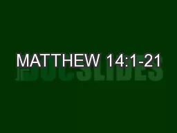 MATTHEW 14:1-21