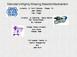 Mendel’s Mighty Missing Meiotic Mechanism