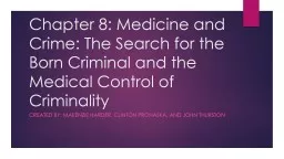 Chapter 8: Medicine and Crime: The Search for the Born Crim