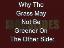 Why The Grass May Not Be Greener On The Other Side: