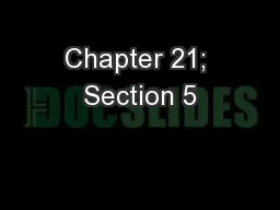 Chapter 21; Section 5