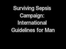 Surviving Sepsis Campaign: International Guidelines for Man