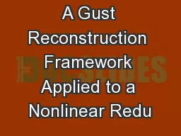 A Gust Reconstruction Framework Applied to a Nonlinear Redu