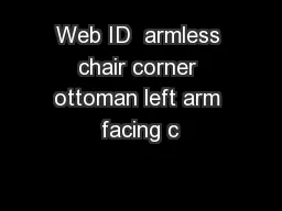 Web ID  armless chair corner ottoman left arm facing c