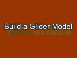 Build a Glider Model