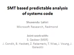 SMT based predictable analysis of systems code