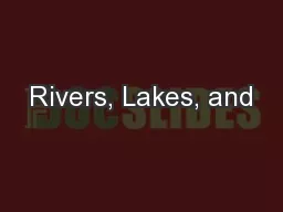 Rivers, Lakes, and