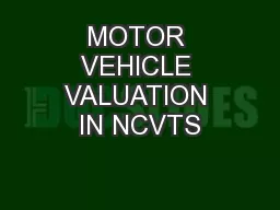 MOTOR VEHICLE VALUATION IN NCVTS