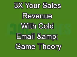 3X Your Sales Revenue With Cold Email & Game Theory