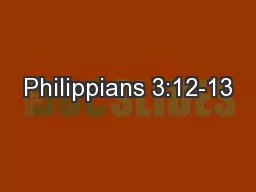 Philippians 3:12-13