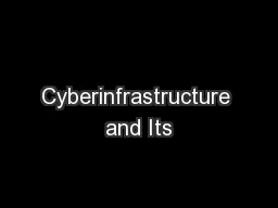 Cyberinfrastructure and Its