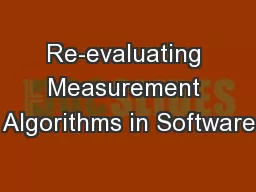 Re-evaluating Measurement Algorithms in Software