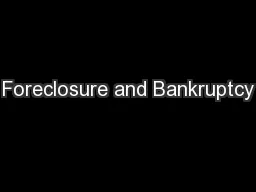 Foreclosure and Bankruptcy