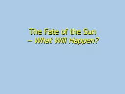 The Fate of the Sun