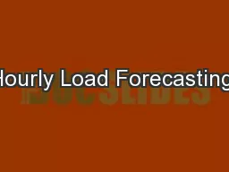 Hourly Load Forecasting: