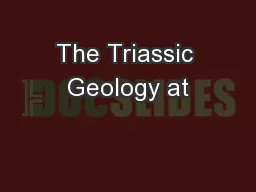 The Triassic Geology at