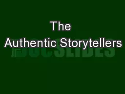 The Authentic Storytellers