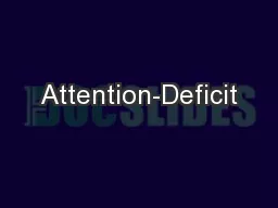Attention-Deficit