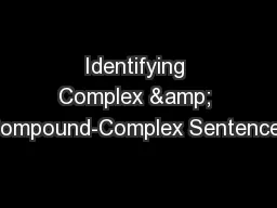 Identifying Complex & Compound-Complex Sentences