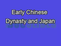 Early Chinese Dynasty and Japan