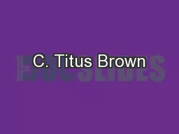 C. Titus Brown