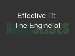 Effective IT: The Engine of