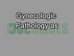 Gynecologic Pathology as