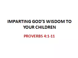 IMPARTING GOD’S WISDOM TO YOUR CHILDREN