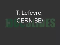 T. Lefevre, CERN BE/