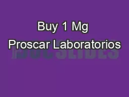 Buy 1 Mg Proscar Laboratorios