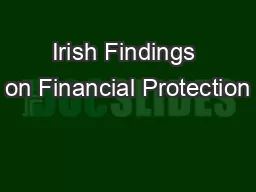 Irish Findings on Financial Protection