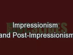 Impressionism and Post-Impressionism