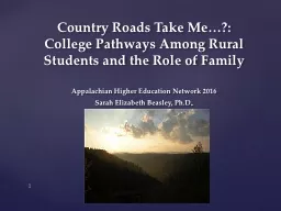 1 Country Roads Take Me…?:  College Pathways Among Rural
