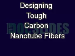 Designing Tough Carbon Nanotube Fibers