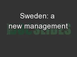 Sweden: a new management