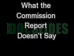 What the Commission Report Doesn’t Say
