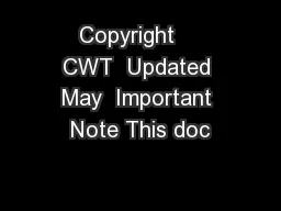 Copyright    CWT  Updated May  Important Note This doc