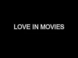 LOVE IN MOVIES
