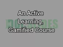 An Active Learning, Gamified Course