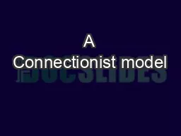 A Connectionist model