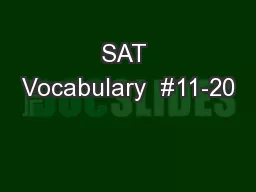 SAT Vocabulary  #11-20