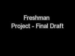 Freshman Project - Final Draft