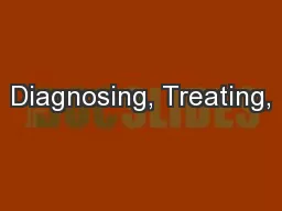 Diagnosing, Treating,