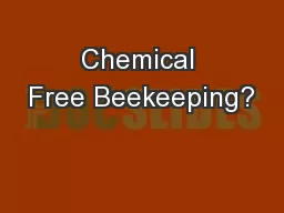 Chemical Free Beekeeping?