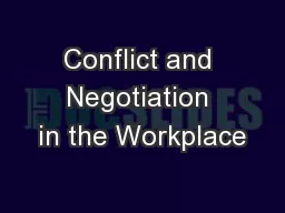Conflict and Negotiation in the Workplace