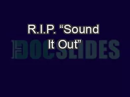 R.I.P. “Sound It Out”