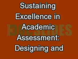Sustaining Excellence in Academic Assessment: Designing and