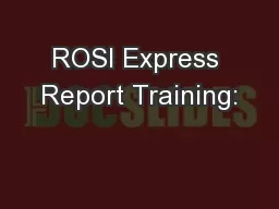 ROSI Express Report Training: